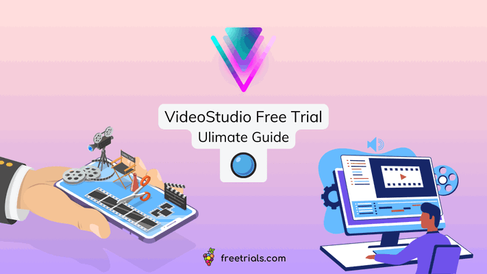 Experience the Power of a VideoStudio Free Trial for 30 Days